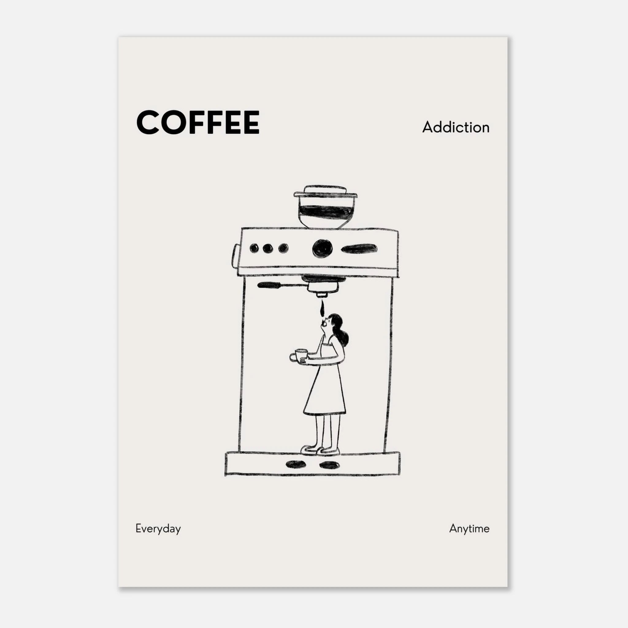 Coffee Addiction Poster - Calda Design Studio