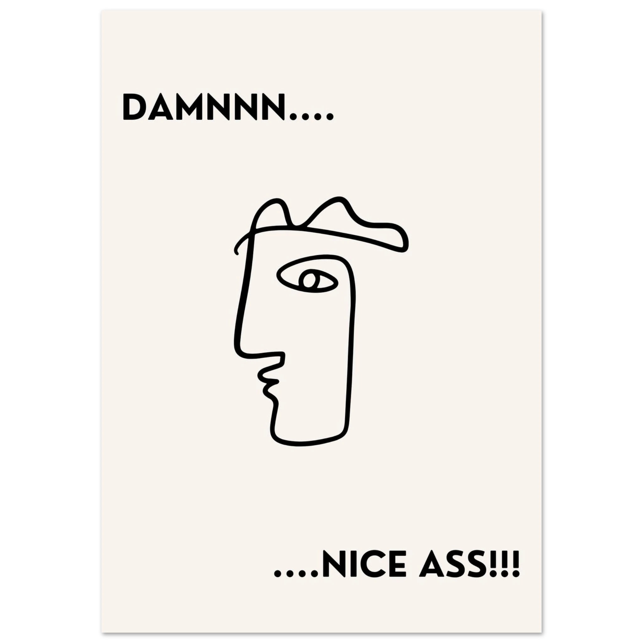 Damnnn I Poster - Calda Design Studio