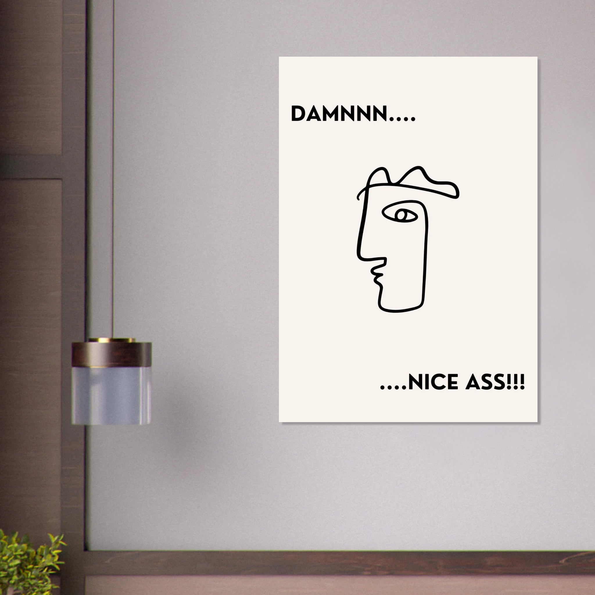 Damnnn I Poster - Calda Design Studio